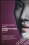 Prenditi cura di lei libro di Shin Kyung-Sook