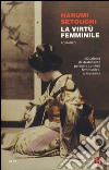 La virtù femminile libro di Setouchi Harumi