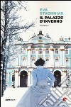 Il Palazzo d'inverno libro di Stachniak Eva