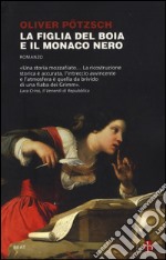 La figlia del boia e il monaco nero libro