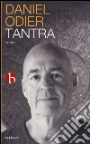 Tantra. L'iniziazione di un occidentale all'amore assoluto libro