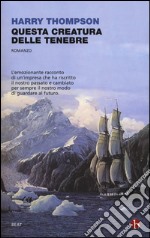 Questa creatura delle tenebre libro