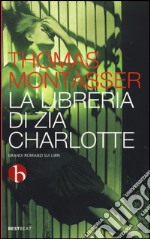 La libreria di zia Charlotte libro