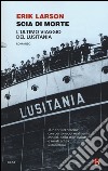 Scia di morte. L'ultimo viaggio della Lusitania libro