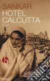 Hotel Calcutta libro