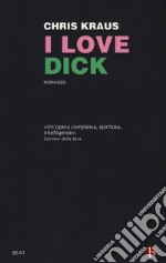 I love Dick libro