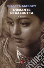 L'amante di Calcutta libro