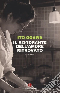 Il ristorante dell'amore ritrovato libro