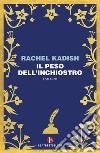 Il peso dell'inchiostro libro di Kadish Rachel