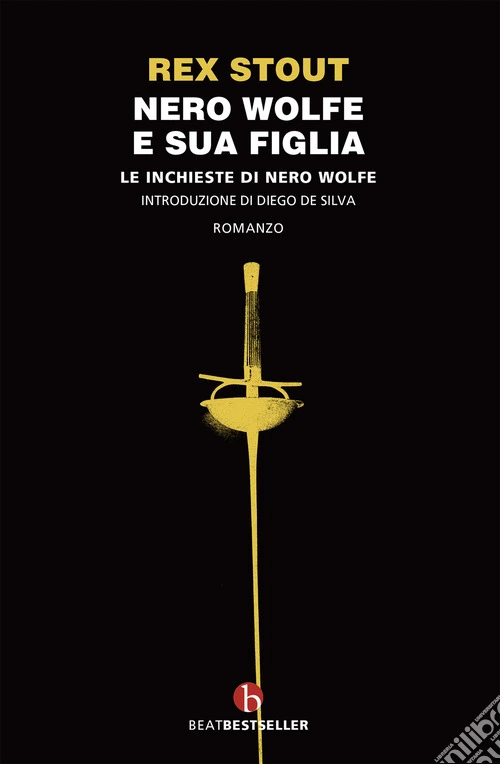 Nero Wolfe e sua figlia. Le inchieste di Nero Wolfe