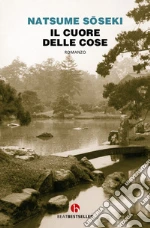 Il cuore delle cose libro