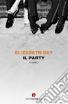 Il party libro di Day Elizabeth