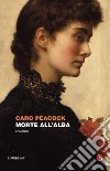 Morte all'alba libro