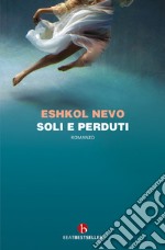 Soli e perduti libro