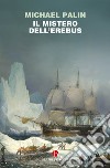 Il mistero dell'Erebus libro