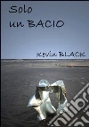 Solo un bacio libro
