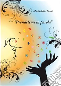 Prendetemi in parola