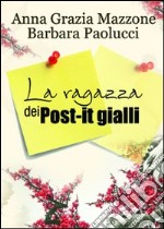 La ragazza dei post-it gialli