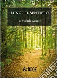 Lungo il sentiero