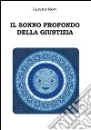 Il sonno profondo della giustizia libro di Novi Flavius