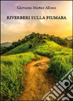 Riverberi sulla fiumara libro