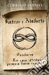 Beatrice e Adalberto. Ouroboros libro di Fabbro Corrado