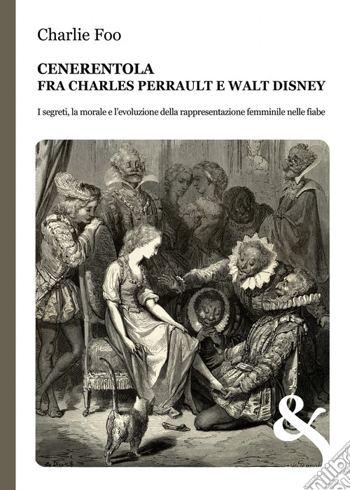 Cenerentola. Fra Charles Perrault e Walt Disney