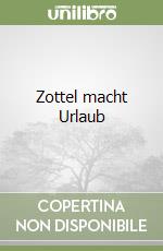 Zottel macht Urlaub libro