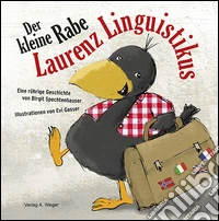 Der kleine Rabe Laurenz Linguistikus libro