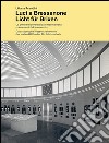 Luci a Bressanone. La centrale idroelettrica cittadina nella prima metá del Novecento-Licht für Brixen. Das städtische Wasserkraftwerk in der ersten Hälfte.... Ediz. bilingue libro