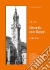 Aus der Chronik von Bozen (2000-2015). Historisches, Kulturgeschichtliches, Persönlichkeiten, schwarze Chronik aus Bozen, Gries und Zwölfmalgreien libro