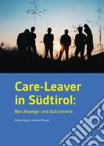 Care-leaver in Südtirol. Berufswege und autonomie