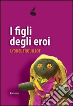 I Figli degli eroi