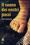 Il suono dei nostri passi libro