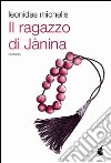 Il ragazzo di Jànina libro