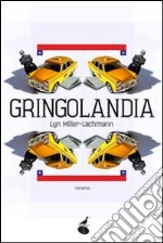 Gringolandia libro