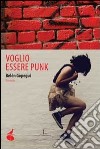 Voglio essere punk libro di Gopegui Belén