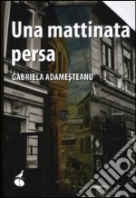 Una mattinata persa libro