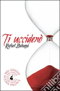 Ti ucciderò libro
