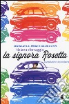 La signora Rosetta, ovvero la felicità provvisoria libro