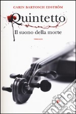 Quintetto. Il suono della morte