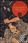La scena dell'inferno e altri racconti (1915-1920) libro di Akutagawa Ryunosuke