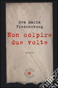 Non colpire due volte