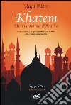 Khatem. Una bambina d'Arabia libro di Alem Raja