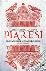 Maresi. Cronache del monastero rosso libro