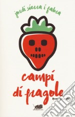 Campi di fragole libro