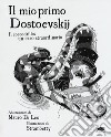 Il mio primo Dostoevskij. Il coccodrillo: un caso straordinario. Ediz. illustrata libro