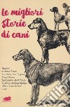 Le migliori storie di cani libro