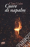 Cuore di napalm libro