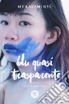 Blu quasi trasparente libro